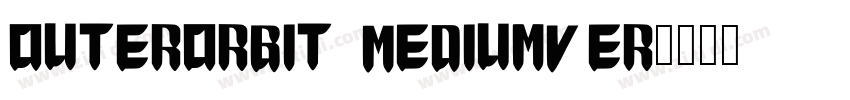 outerorbit MediumVer字体转换